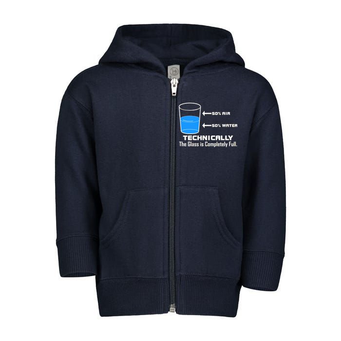 Technically The Glass is Completely Full Funny Science Toddler Zip Fleece Hoodie