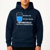 Technically The Glass is Completely Full Funny Science Hoodie