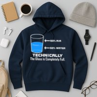 Technically The Glass is Completely Full Funny Science Hoodie