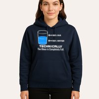 Technically The Glass is Completely Full Funny Science Hoodie