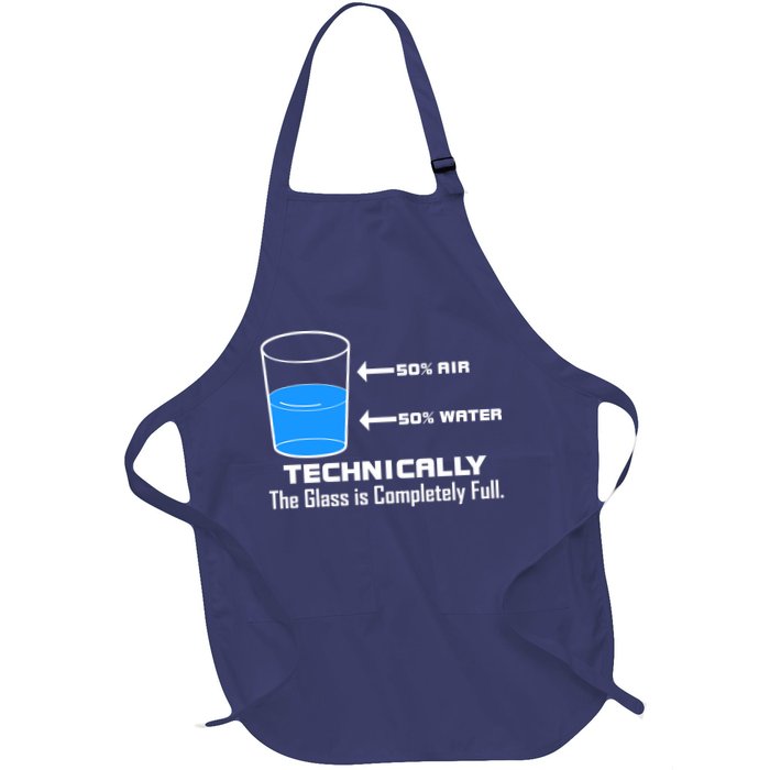 Technically The Glass is Completely Full Funny Science Apron