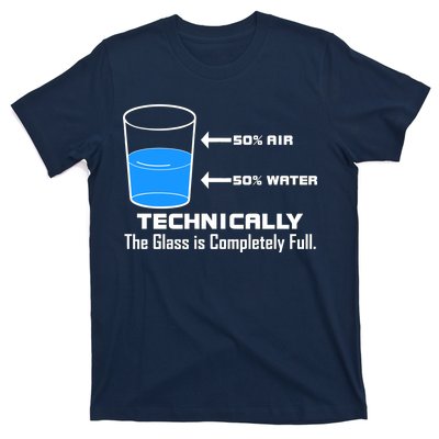 Technically The Glass is Completely Full Funny Science T-Shirt