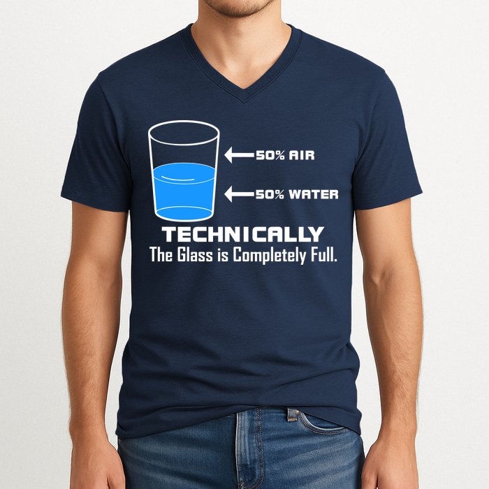 Technically The Glass is Completely Full Funny Science V-Neck T-Shirt