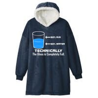 Technically The Glass is Completely Full Funny Science Hooded Wearable Blanket