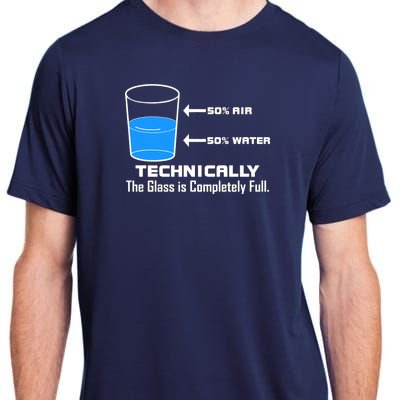 Technically The Glass is Completely Full Funny Science Adult ChromaSoft Performance T-Shirt