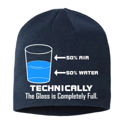 Technically The Glass is Completely Full Funny Science Sustainable Beanie