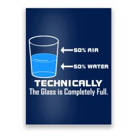 Technically The Glass is Completely Full Funny Science Poster