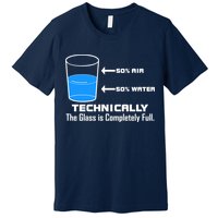 Technically The Glass is Completely Full Funny Science Premium T-Shirt