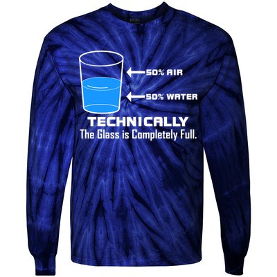 Technically The Glass is Completely Full Funny Science Tie-Dye Long Sleeve Shirt