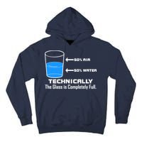 Technically The Glass is Completely Full Funny Science Tall Hoodie
