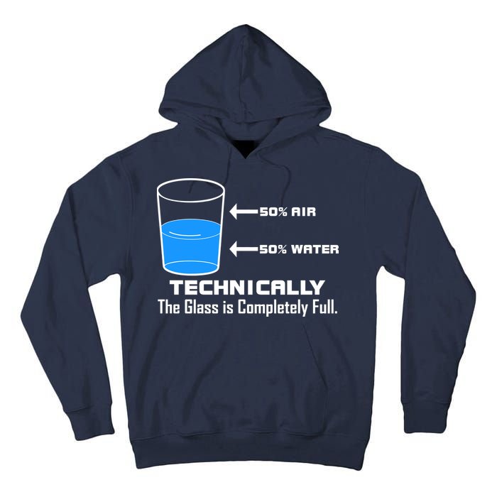 Technically The Glass is Completely Full Funny Science Tall Hoodie