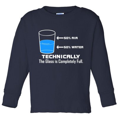 Technically The Glass is Completely Full Funny Science Toddler Long Sleeve Shirt