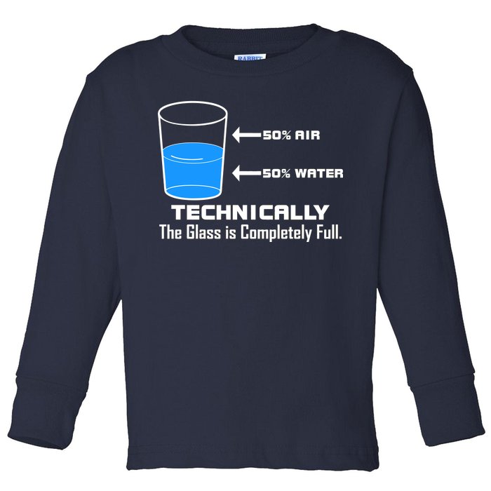 Technically The Glass is Completely Full Funny Science Toddler Long Sleeve Shirt