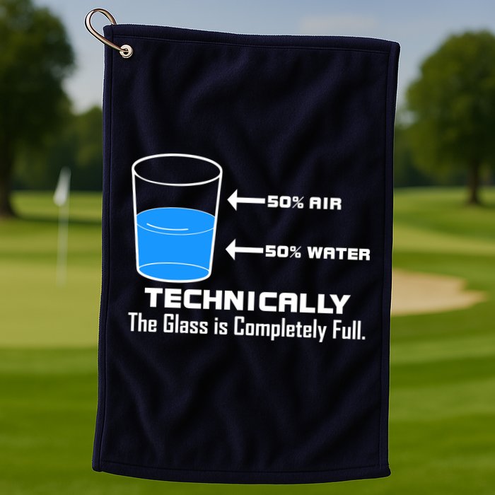 Technically The Glass is Completely Full Funny Science Golf Towel
