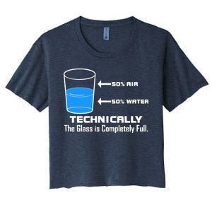 Technically The Glass is Completely Full Funny Science Women's Crop Top Tee