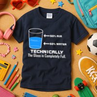 Technically The Glass is Completely Full Funny Science Kids T-Shirt