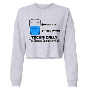 Technically The Glass is Completely Full Funny Science Cropped Pullover Crew