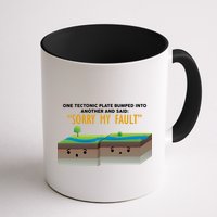 Tectonic Plate Sorry My Fault Coffee Mug