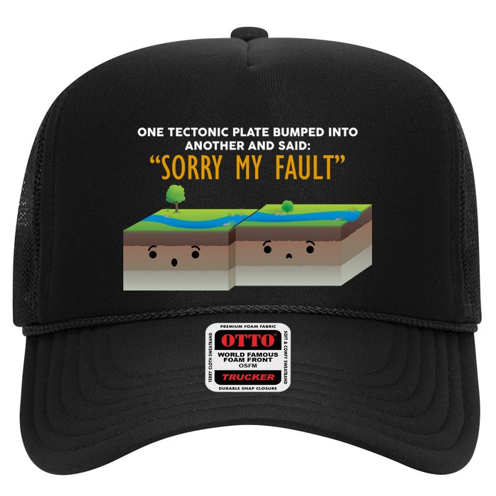 Tectonic Plate Sorry My Fault Trucker Hat