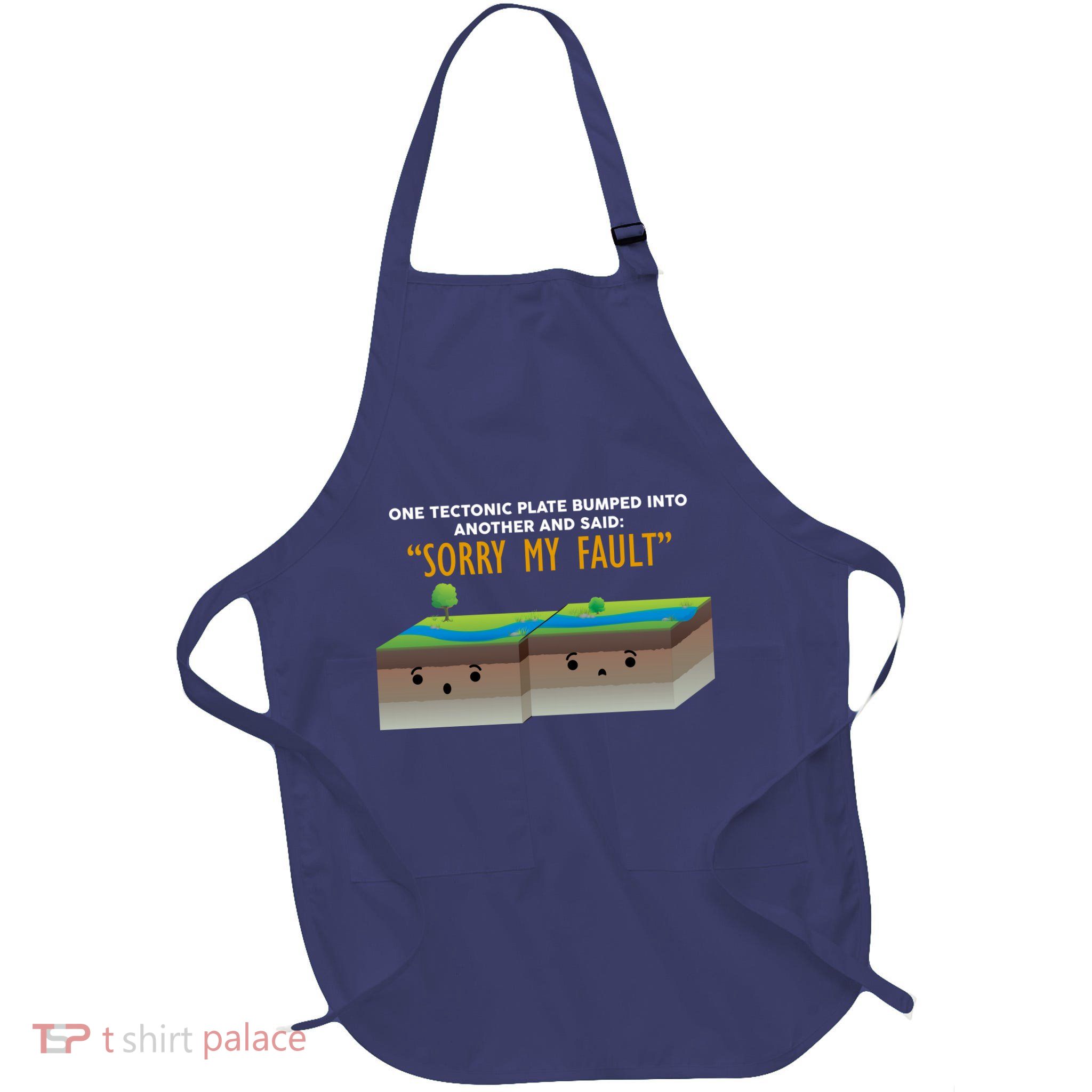 Tectonic Plate Sorry My Fault Full-Length Apron With Pockets