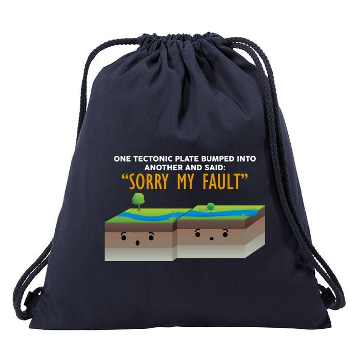 Tectonic Plate Sorry My Fault Drawstring Bag