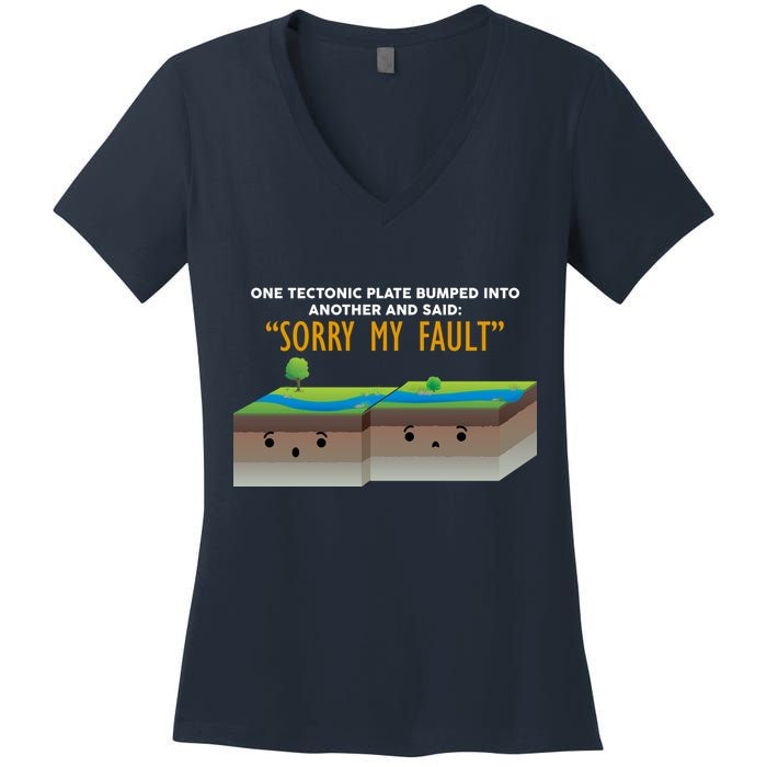 Tectonic Plate Sorry My Fault Women's V-Neck T-Shirt
