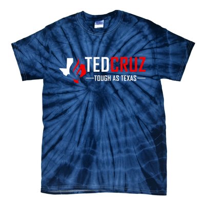 Ted Cruz Tough As Texas Tie-Dye T-Shirt