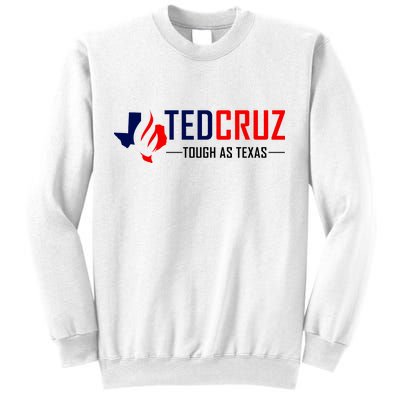 Ted Cruz Tough As Texas Sweatshirt