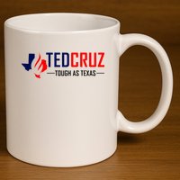 Ted Cruz Tough As Texas 11oz C Handle Ceramic Mug