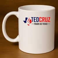 Ted Cruz Tough As Texas 11oz C Handle Ceramic Mug