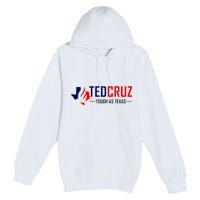 Ted Cruz Tough As Texas Premium Pullover Hoodie