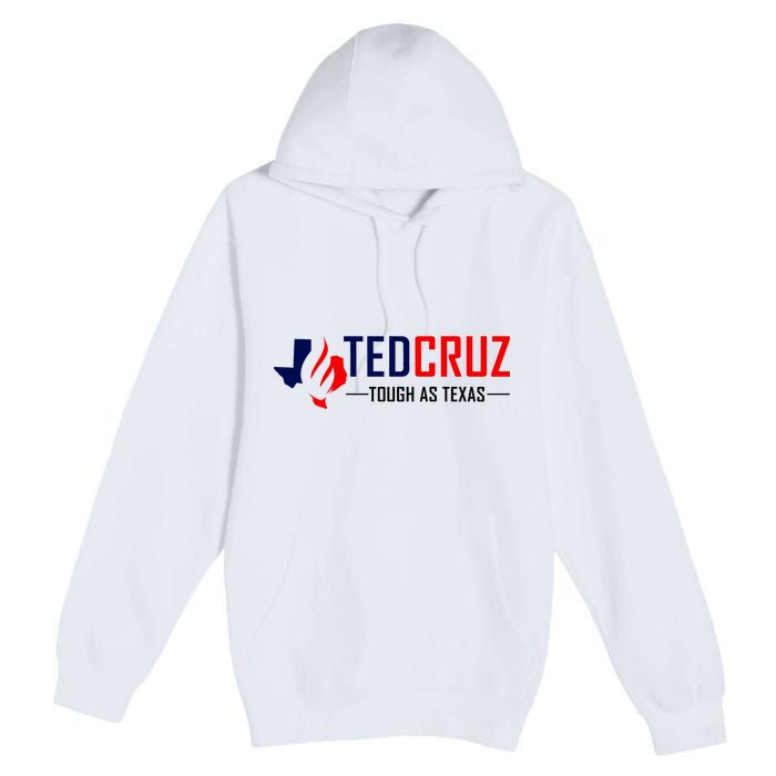 Ted Cruz Tough As Texas Premium Pullover Hoodie