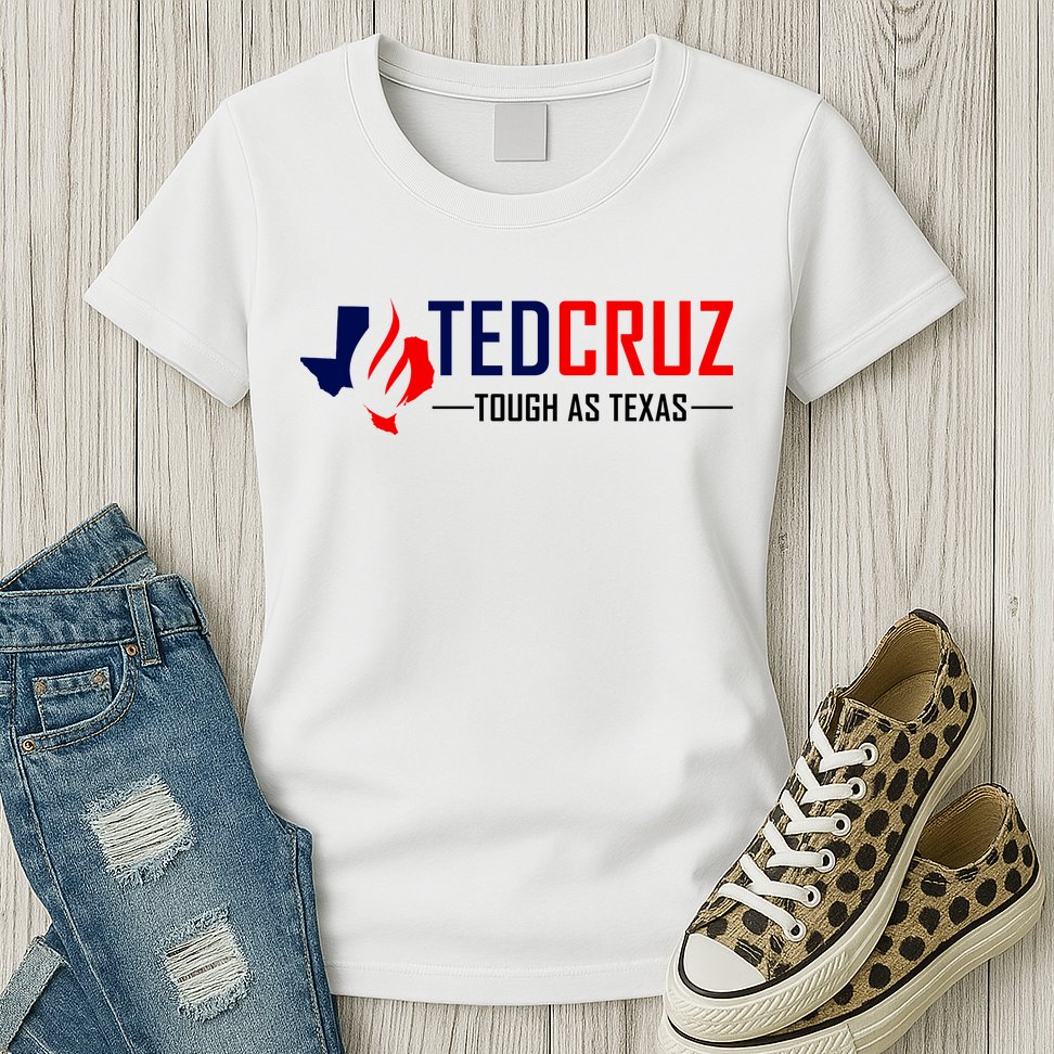 Ted Cruz Tough As Texas Womens T-Shirt