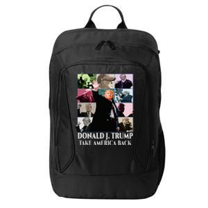 Trump Eras Donald J. Trump 2024 Take America Back City Backpack