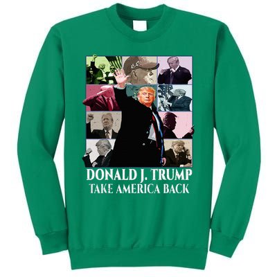 Trump Eras Donald J. Trump 2024 Take America Back Sweatshirt