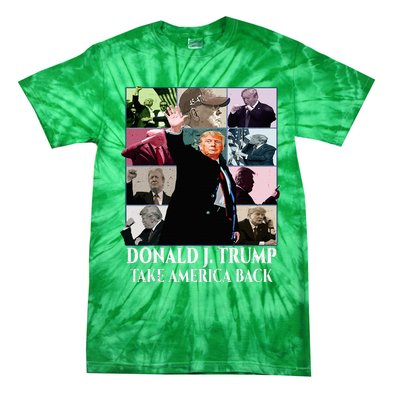 Trump Eras Donald J. Trump 2024 Take America Back Tie-Dye T-Shirt