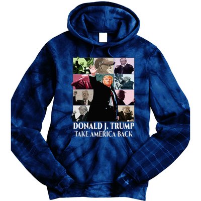 Trump Eras Donald J. Trump 2024 Take America Back Tie Dye Hoodie