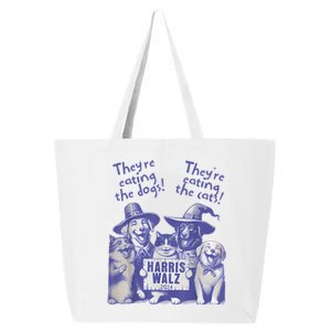 TheyRe Eating Dogs! TheyRe Eating Cats! Vote Kamala Harris 25L Jumbo Tote