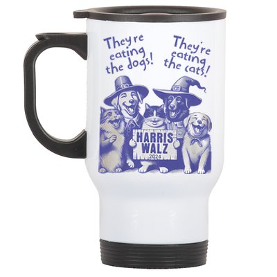 TheyRe Eating Dogs! TheyRe Eating Cats! Vote Kamala Harris Stainless Steel Travel Mug