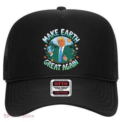 Trump Earth Day Make Earth Great Again Funny Ecofriendly Gift High Crown Mesh Back Trucker Hat