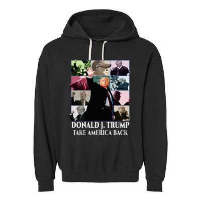 Trump Eras Donald J. Trump 2024 Take America Back Garment-Dyed Fleece Hoodie