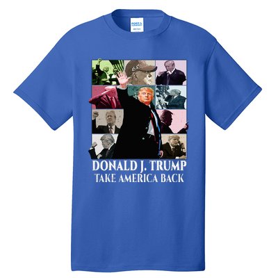 Trump Eras Donald J. Trump 2024 Take America Back Tall T-Shirt