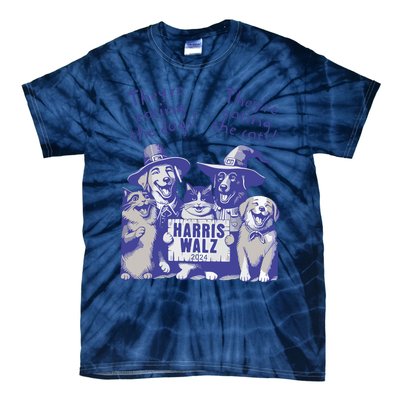 TheyRe Eating Dogs! TheyRe Eating Cats! Vote Kamala Harris Tie-Dye T-Shirt