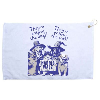 TheyRe Eating Dogs! TheyRe Eating Cats! Vote Kamala Harris Grommeted Golf Towel