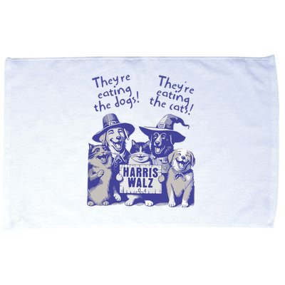 TheyRe Eating Dogs! TheyRe Eating Cats! Vote Kamala Harris Microfiber Hand Towel