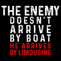 The Enemy Doesn't Arrive By Boat He Arrives By Limousine Impact Tech Backpack