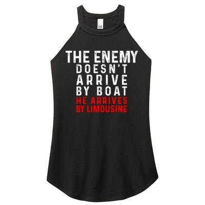 The Enemy Doesn't Arrive By Boat He Arrives By Limousine Women's Perfect Tri Rocker Tank