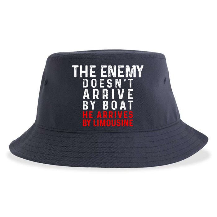 The Enemy Doesn't Arrive By Boat He Arrives By Limousine Sustainable Bucket Hat