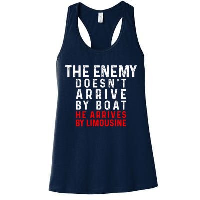 The Enemy Doesn't Arrive By Boat He Arrives By Limousine Womens Tank Top