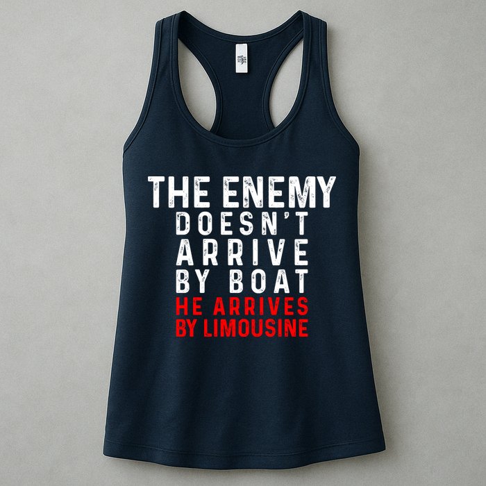 The Enemy Doesn't Arrive By Boat He Arrives By Limousine Womens Tank Top
